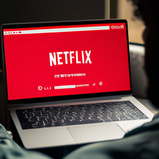 Exploring the Possibilities of Downloading Netflix Movies to Your Laptop