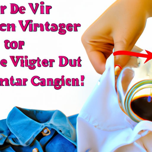 The Truth About Vinegar and Clothing: How to Avoid Stains and Damage