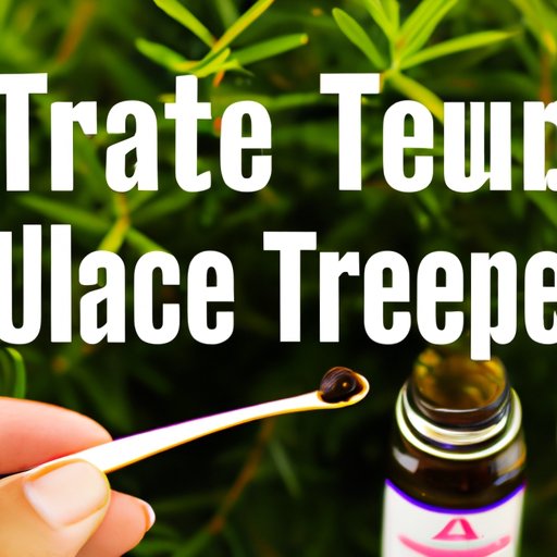 Try a Natural Remedy Like Tea Tree Oil