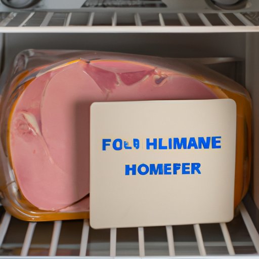How to Preserve a Ham in the Freezer for Maximum Shelf Life
