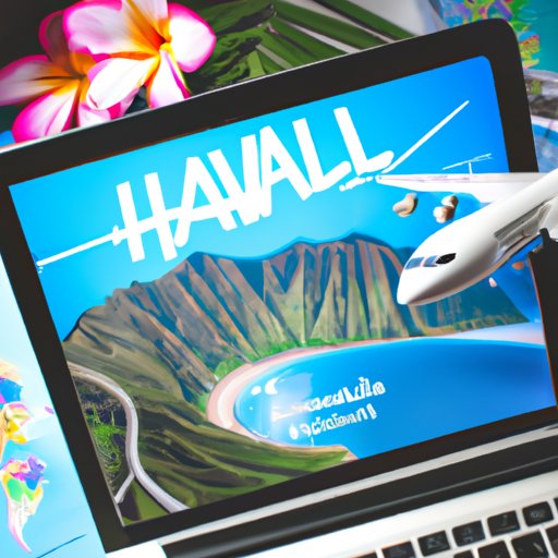 Exploring the Best Deals for Plane Tickets to Hawaii