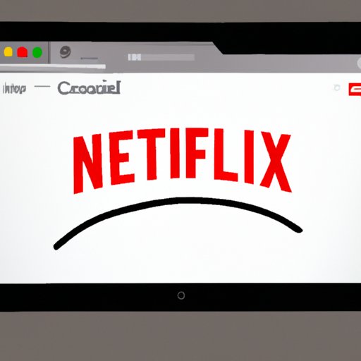 Use Browser to Access Netflix