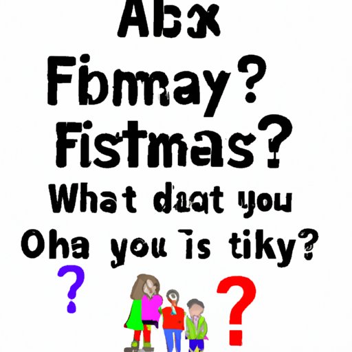 Ask a Family Member or Friend