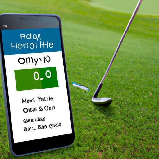 Use Golf Handicap Apps to Calculate Your Score