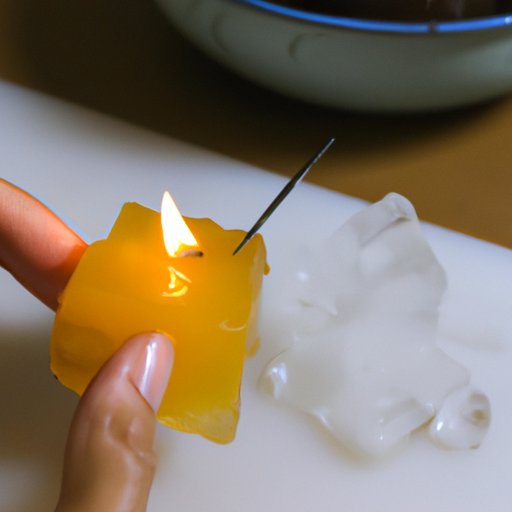 Use an Ice Cube to Shatter the Wax