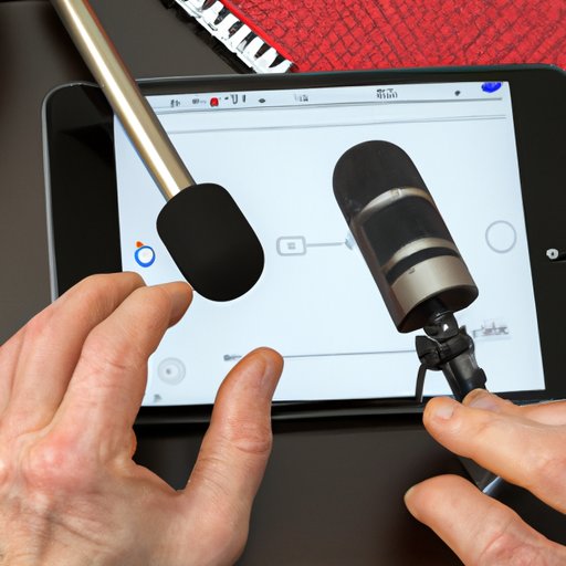 Demonstrating How to Record Audio on a Mobile Phone or Tablet