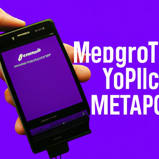 How to Unlock Your MetroPCS Phone for Any Network