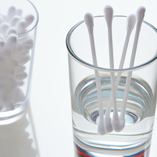 Cotton Swabs and Distilled Water
