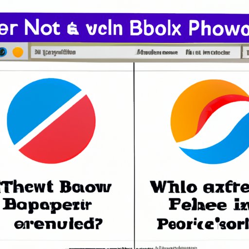 The Pros and Cons of Popular Browsers