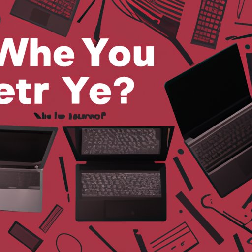 Get the Right Laptop for You: Take Our Quiz Now