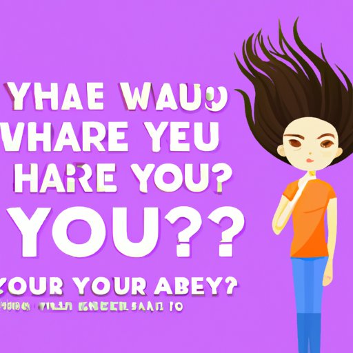 Uncover Your Hair Type: Take This Quiz to Discover the Best Care for You