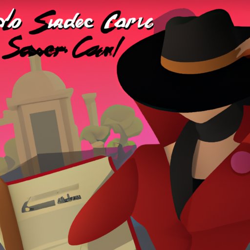 Uncovering the Secrets of Carmen Sandiago: A Travelogue