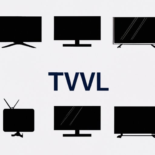 Learn About Different Types of TVs