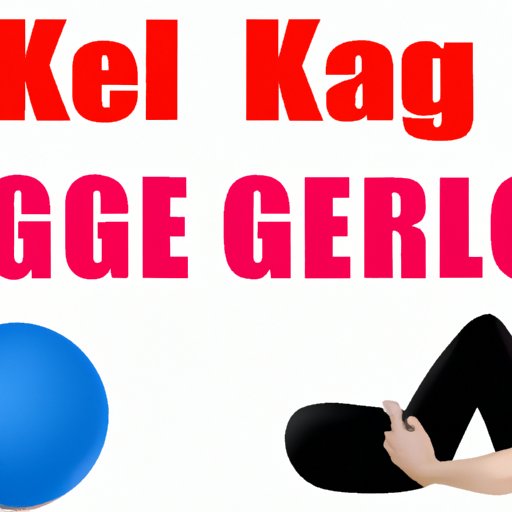 Kegel Exercise: A Comprehensive Guide to Strengthen Your Pelvic Floor Muscles