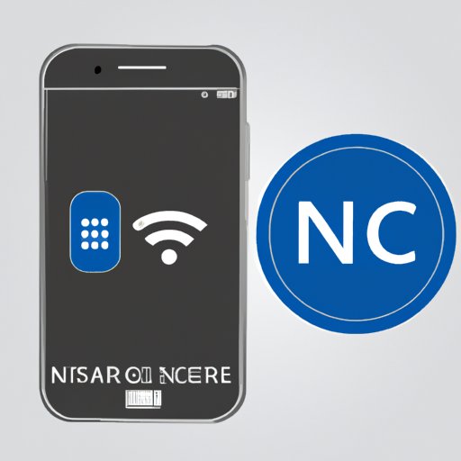 What is NFC on Your Phone? A Guide to Understanding and Using NFC